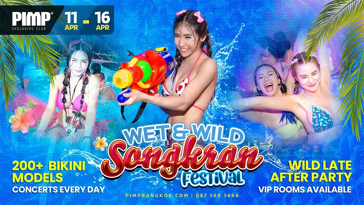 pimp wet and wild songkran festival 2024